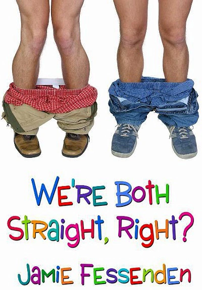 We‘re Both Straight, Right?